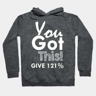 YOU GOT THIS Hoodie